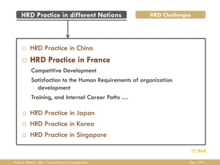 HRD Practice in different Nations                   HRD Challenges




         HRD Practice in China
         HRD Pract...