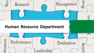 Human Resource Department
 