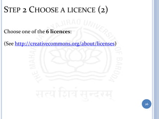 STEP 2 CHOOSE A LICENCE (2)
Choose one of the 6 licences:
(See http://creativecommons.org/about/licenses)
26
 
