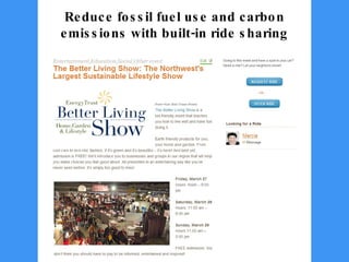Reduce fossil fuel use and carbon emissions with built-in ride sharing 