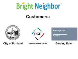 Customers: City of Portland Gerding Edlen 