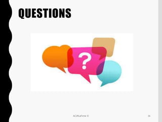 QUESTIONS
16AC2RLaFirme ©
 