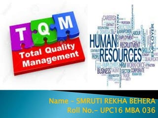 Name – SMRUTI REKHA BEHERA
Roll No.- UPC16 MBA 036
 