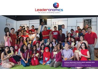 HUMAN RESOURCE EXCELLENCE AWARDS 2015
Submission by Leaderonomics
Category: Excellence in Workplace Well-Being
 