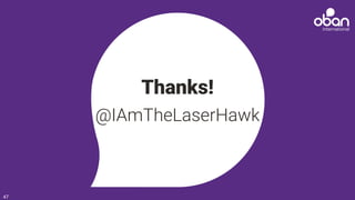 Thanks!
@IAmTheLaserHawk
47
 