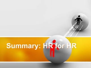 Summary: HR for HR
 