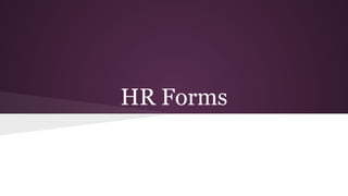 HR Forms

 