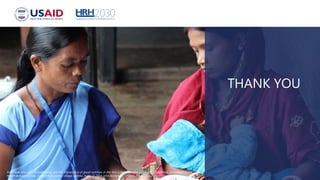 THANK YOU
Sima Naik discusses breastfeeding and the importance of good nutrition in the first 1,000 days after birth with Rebati Naik, Accredited Social
Health Activist (ASHA), in Badamahuladhia village, Odisha, India. © 2014 John Nicholson, SPRING Project, Courtesy of Photoshare.
 