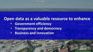 27.2.2019 Etunimi Sukunimi 6
The City of Helsinki Media Bank/SkyFoto
Open data as a valuable resource to enhance
• Government efficiency
• Transparency and democracy
• Business and innovation
 