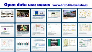 7
Open data use cases www.hri.fi/fi/sovellukset
 
