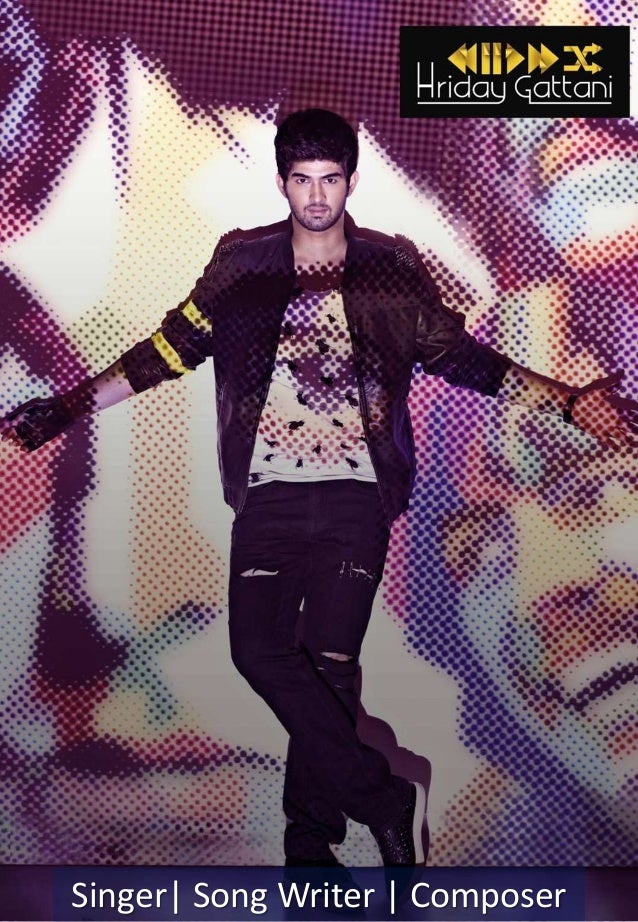 singer hriday gattani profile singer hriday gattani profile