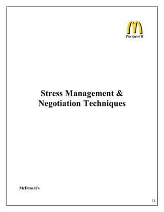 31
Stress Management &
Negotiation Techniques
McDonald’s
 