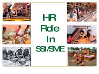 HR  Role  In SSI/SME 