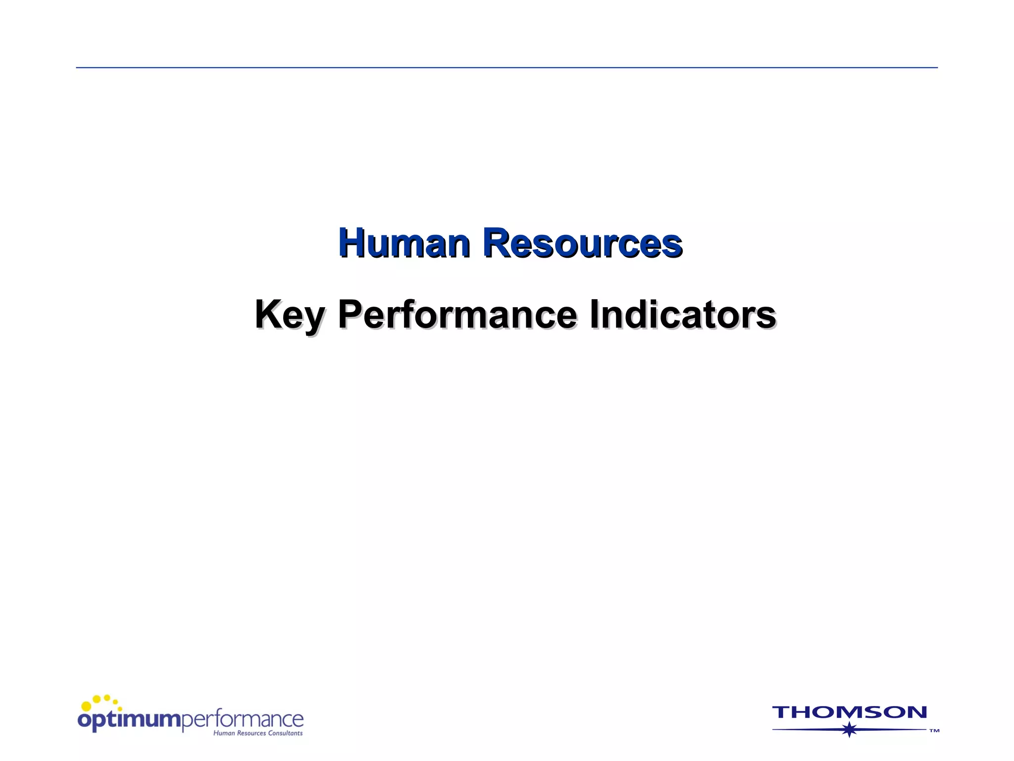 Human Resources
Key Performance Indicators
 