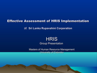 HRIS IMPLIMANTATION OF SRI LANKA RUPAVAHINI CORPORATION | PPT