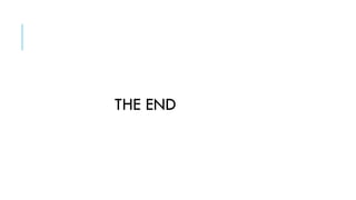 THE END
 