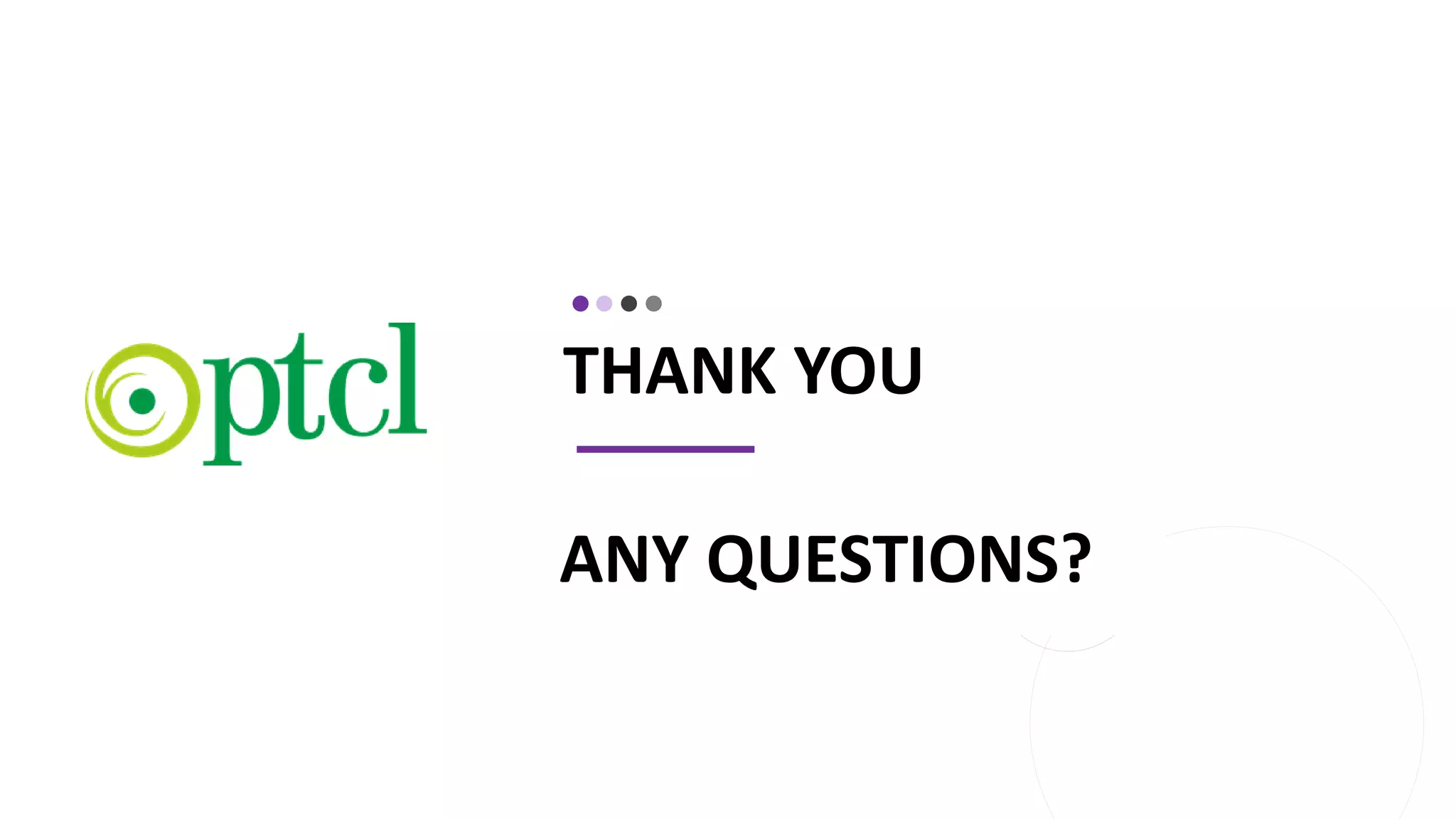 THANK YOU
ANY QUESTIONS?
 