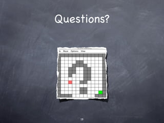 Questions?




    19
 