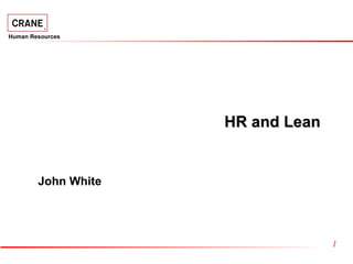 HR and Lean John White 
