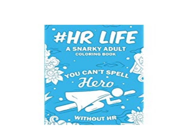 Download Pdf No Cost Library Hr Life A Snarky Humorous Relatable Adult Col
