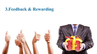 3.Feedback & Rewarding 
 
