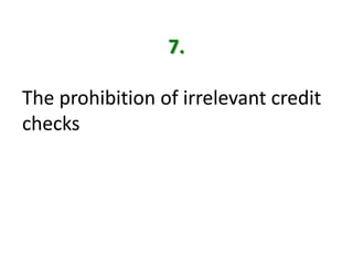 7.The prohibition of irrelevant credit checks