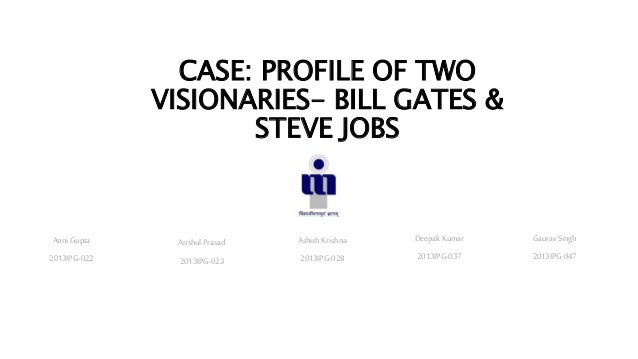 profiles of two visionaries bill gates and steve jobs The 20 most influential americans of all time the trailblazers, visionaries steve jobs, from his days as a part-time time, which profiles. profiles of two visionaries bill gates and steve jobs The 20 most influential americans of all time the trailblazers, visionaries steve jobs, from his days as a part-time time, which profiles.