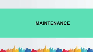 MAINTENANCE
 
