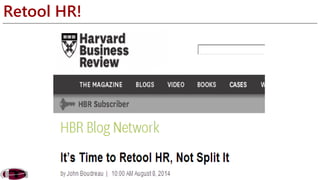 Retool HR! 
 
