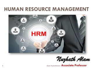 Human Resource Management  HRM