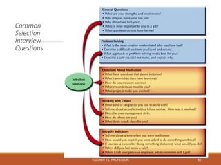 Common
Selection
Interview
Questions
TÜZÜNER V.L. PROFESSOR, 85
 