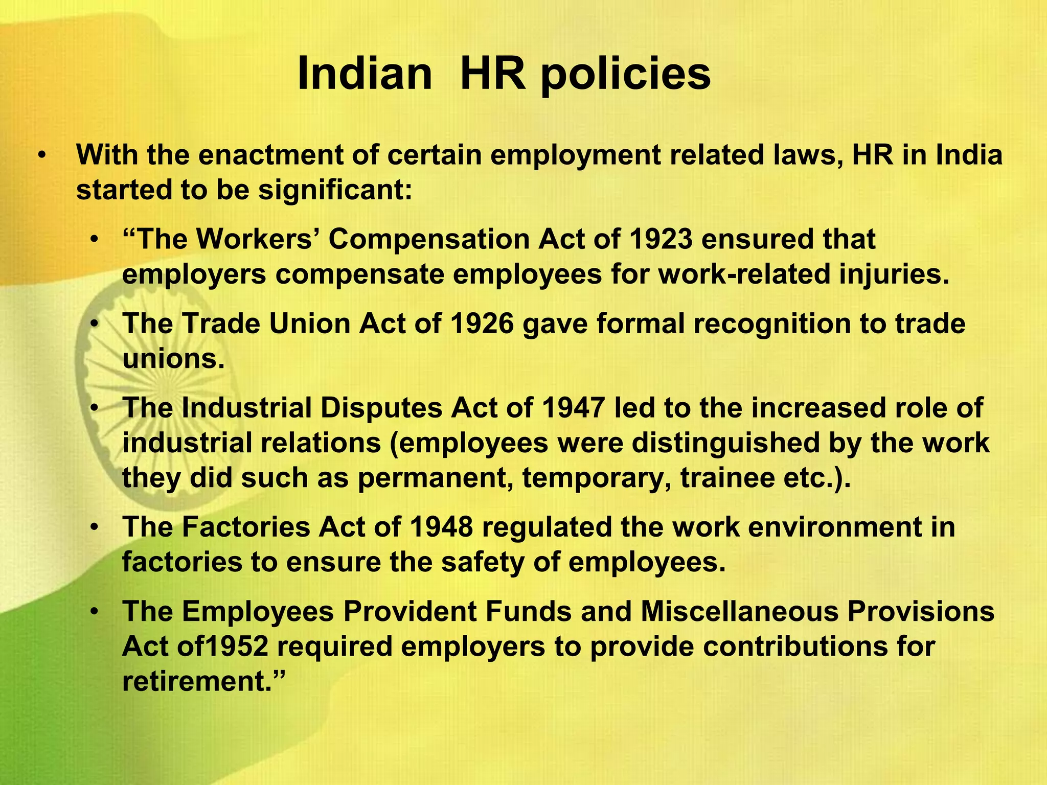 The Trade Union Act of 1926 gave formal recognition to trade unions.