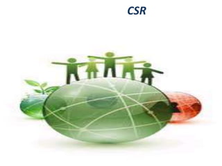 CSR
 