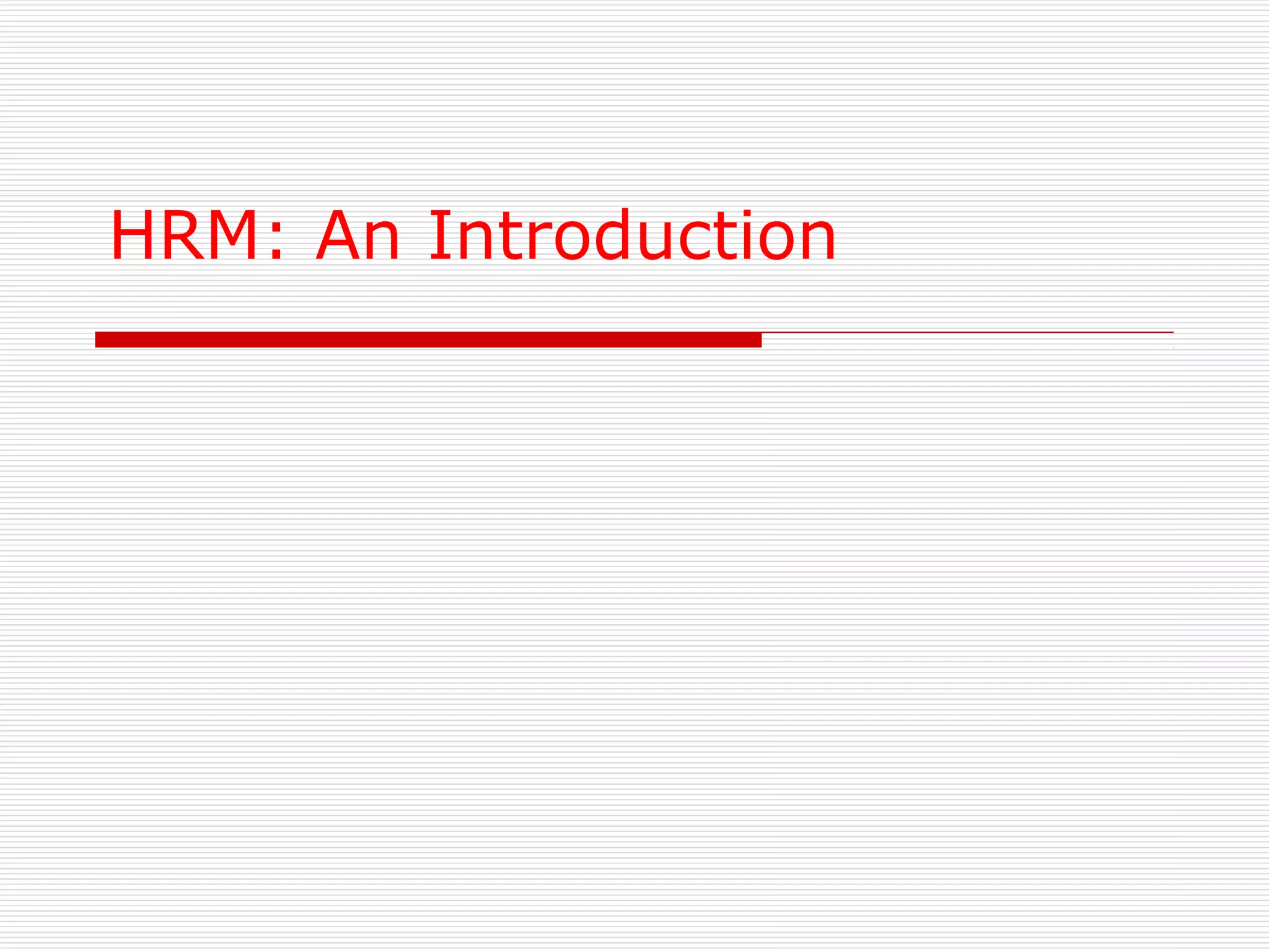 Hrm an introduction | PPT