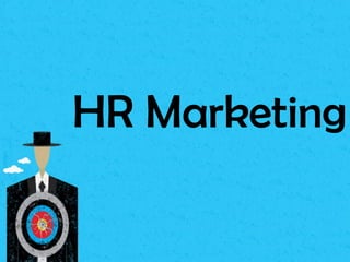 HR Marketing
 