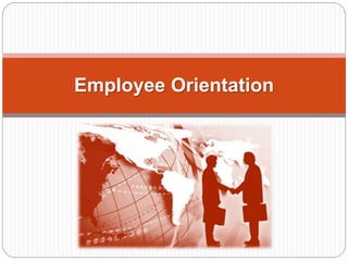 Employee Orientation
 