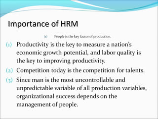 Importance of HRMImportance of HRM
 