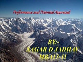 PerformanceandPotential Appraisal.
 