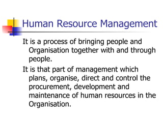 Human Resource Management ,[object Object],[object Object]