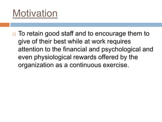 RemunerationConcern with determination and equitable remuneration of employees in the organisation to the goals.