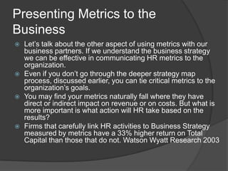 Building the presentationPresentation must focus on desired outcome(s)What are your business partner’s preferences in receiving data?Hit the high points early Do your homework! If possible, cultivate business champion to sell your organization during discussion