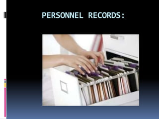 PERSONNEL RECORDS:
 