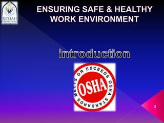 ENSURING SAFE & HEALTHY WORK ENVIRONMENT | PPTX