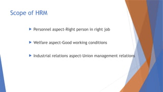 Hrm Inro HRM INTRO AND EVOLUTION.pptx detailed explained | PPTX