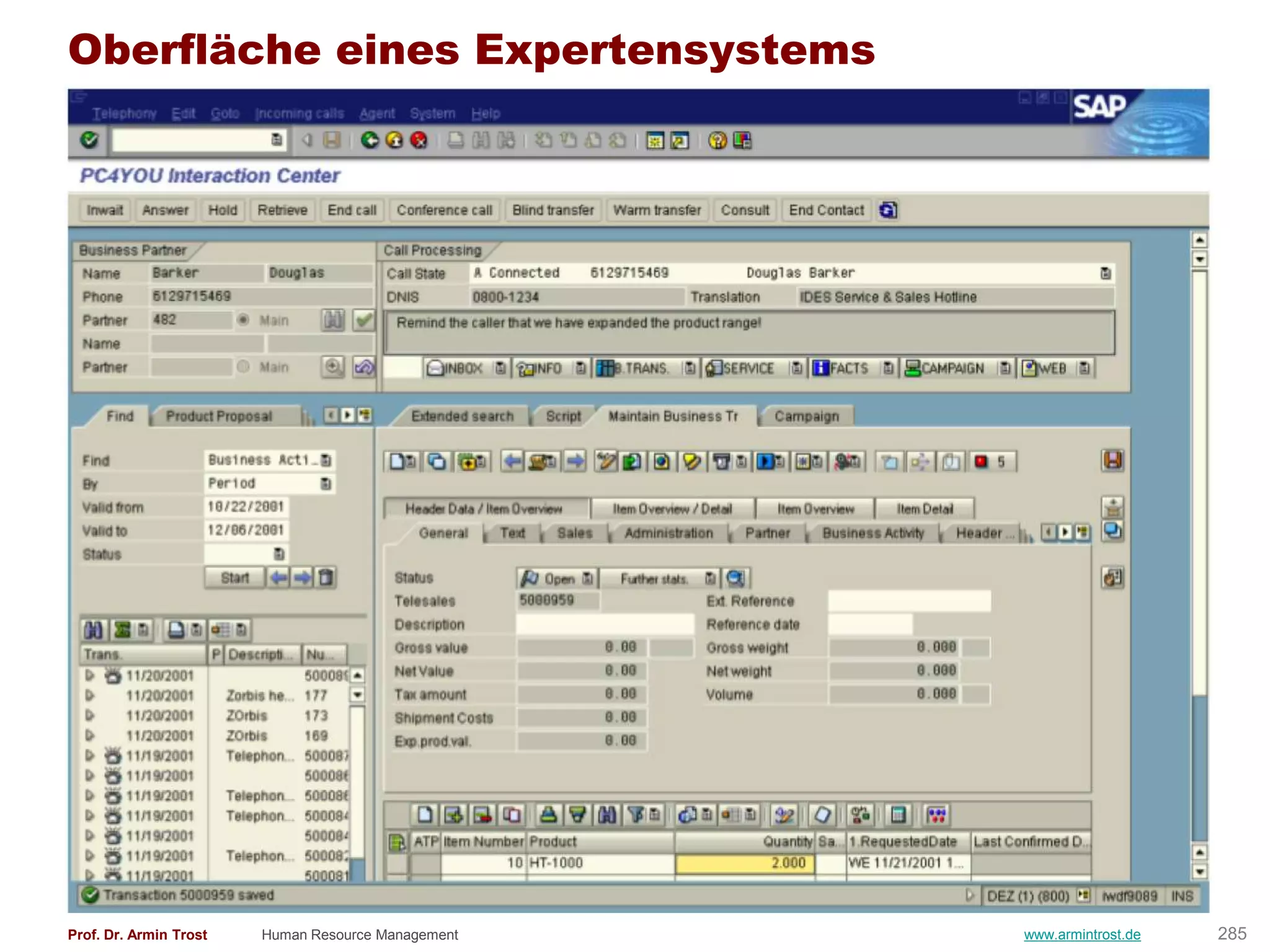 Oberfläche eines Expertensystems




Prof. Dr. Armin Trost   Human Resource Management   www.armintrost.de   285
 