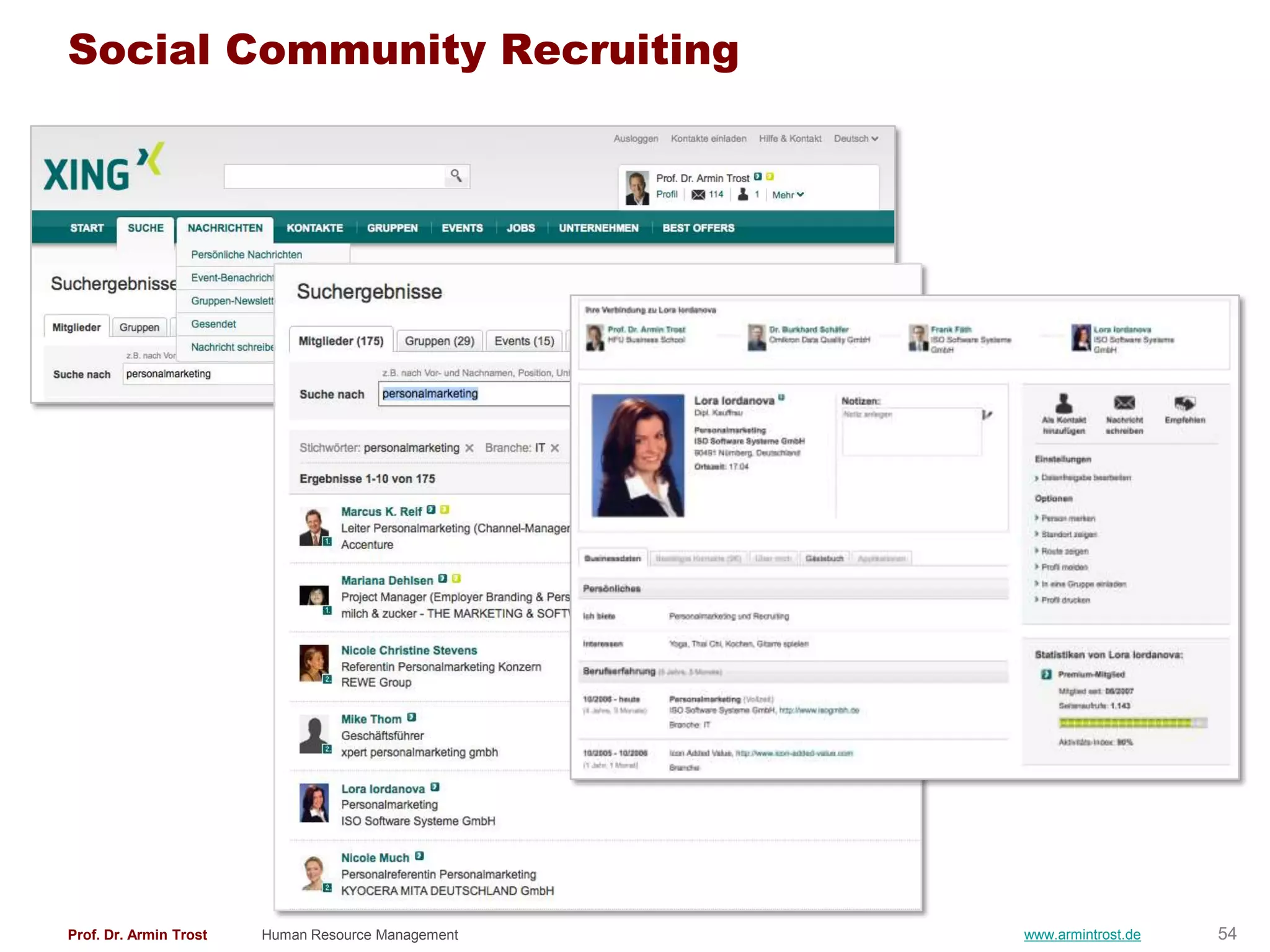 Social Community Recruiting




Prof. Dr. Armin Trost   Human Resource Management   www.armintrost.de   54
 