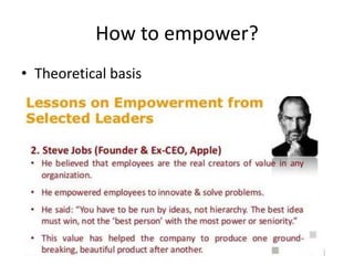Types of Empowerment
Types of empowerment: by Bowen and Lawler
1) Suggestion involvement
2) Job involvement
3) High involv...