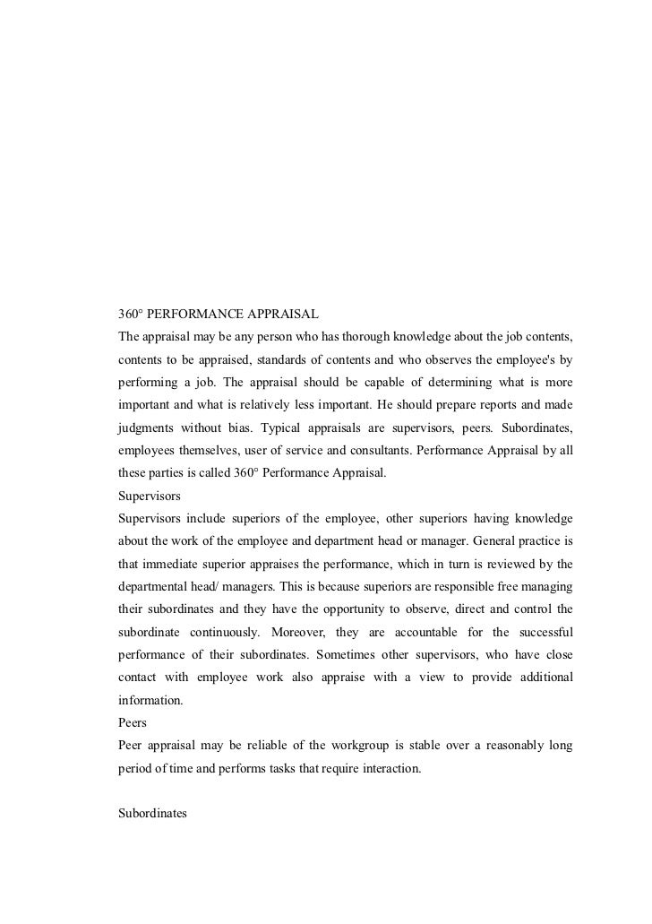 advantages of including supervisors peers and subordinates in the evaluation process This is known as 360-degree feedback on each supervisor from peers, subordinates and bosses, which is often used as part of the performance appraisal process in addition, these supervisors' communication skills include: will the evaluation measure skills. advantages of including supervisors peers and subordinates in the evaluation process This is known as 360-degree feedback on each supervisor from peers, subordinates and bosses, which is often used as part of the performance appraisal process in addition, these supervisors' communication skills include: will the evaluation measure skills.