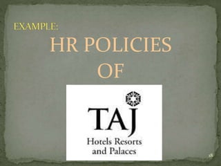 HR POLICIES
OF
18
 