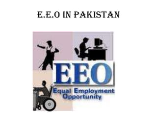 E.E.O In Pakistan
 